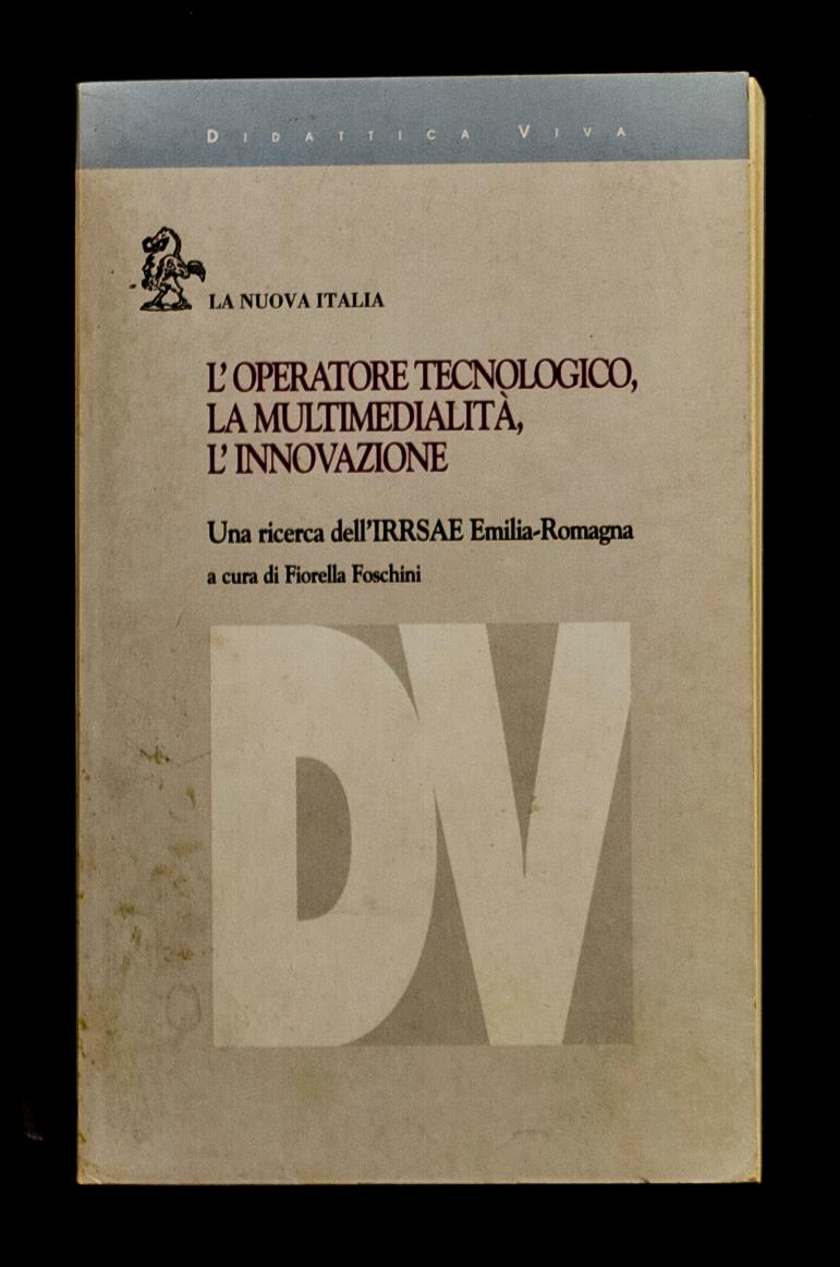 L’operatore tecnologico, la multimedialità, l’innovazione