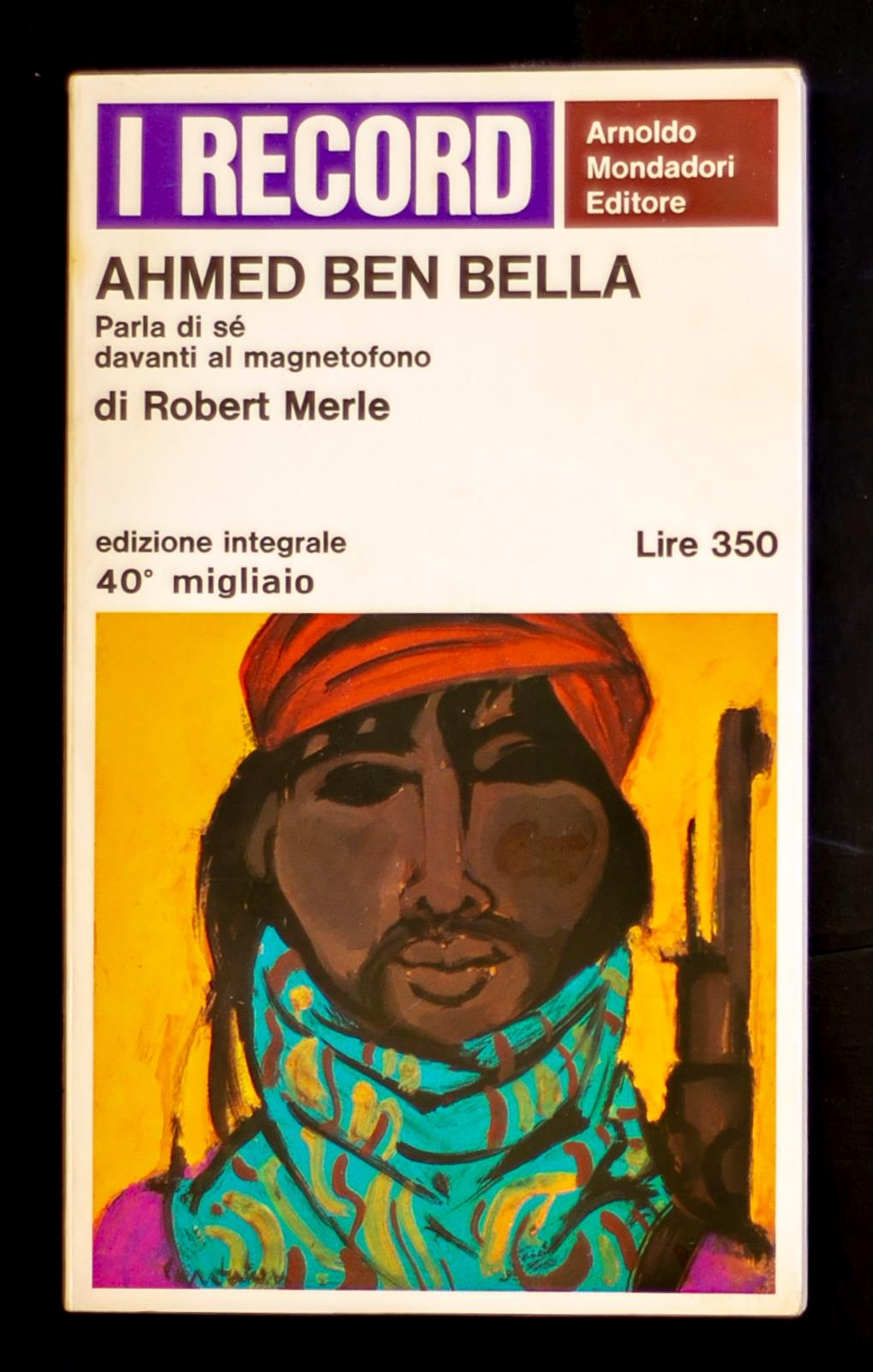 Ahmed Ben Bella parla di sè davanti al magnetofono