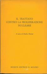 Il trattato contro la proliferazione nucleare