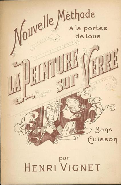 Nouvelle Methode a la portee de tous - La Peinture sur Verre sans cuisson - copertina