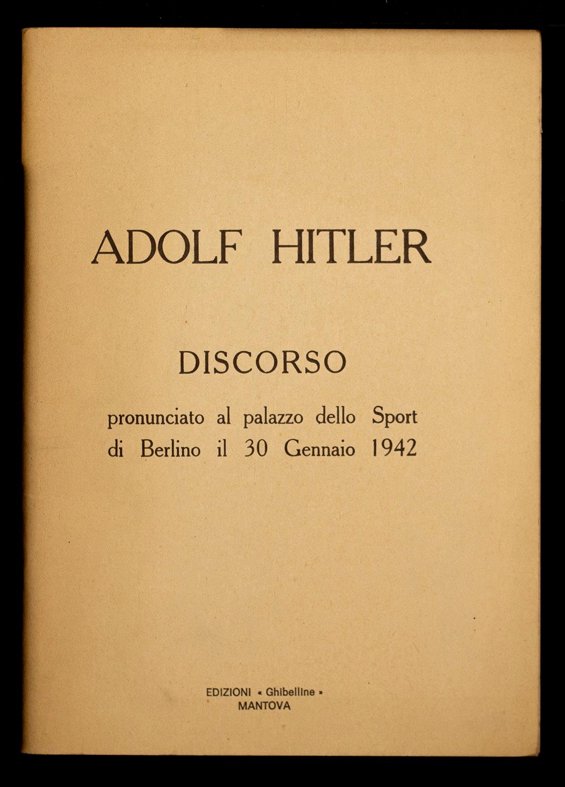 Discorso pronunciato al palazzo dello sport di Berlino il 30 Gennaio 1942