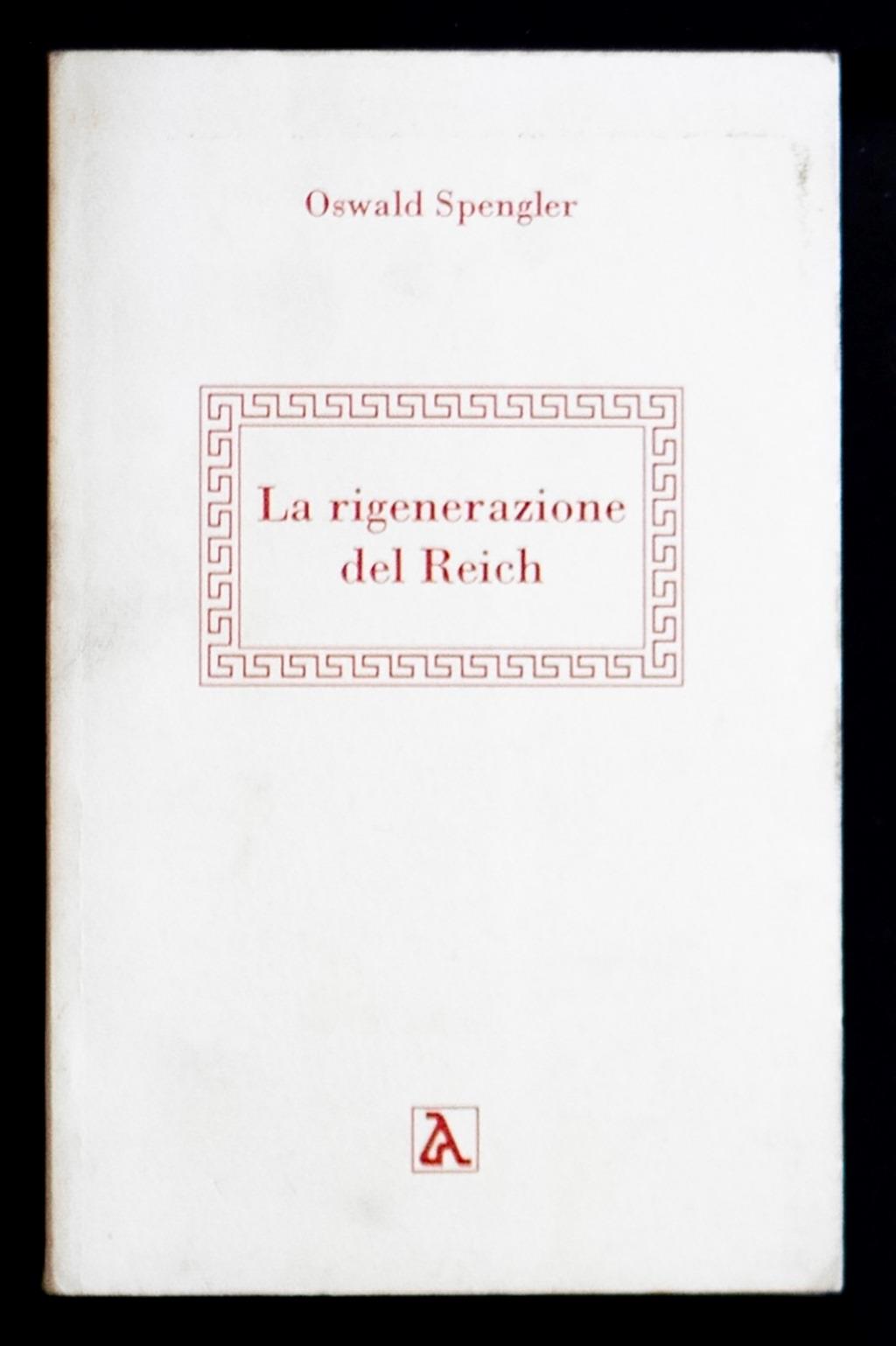 La rigenerazione del Reich