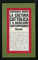 La cultura cattolica e il nichilismo contemporaneo - Gianfranco Morra - copertina