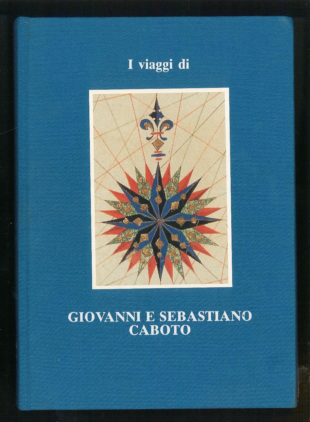 I Viaggi di Giovanni e Sebastiano Caboto
