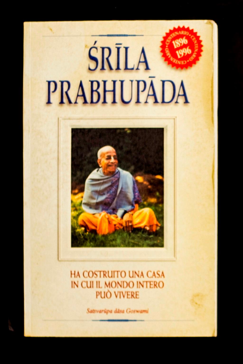 Srila Prabhupada – Ha costruito una casa in cui il mondo intero può vivere