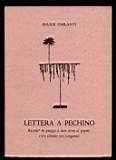 Lettera a Pechino. Ricordi? in piazza a dare armi al popolo c'era soltanto Leo Longanesi - Felice Chilanti - copertina