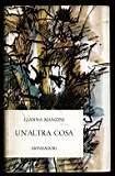 Un'altra cosa - Gianna Manzini - copertina