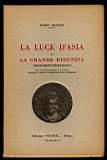 La luce d'Asia o la grande rinunzia (Mahabhinishkramana) vita e insegnamenti di Gautama principe d'India e fondatore del buddismo - Edwin Arnold - copertina