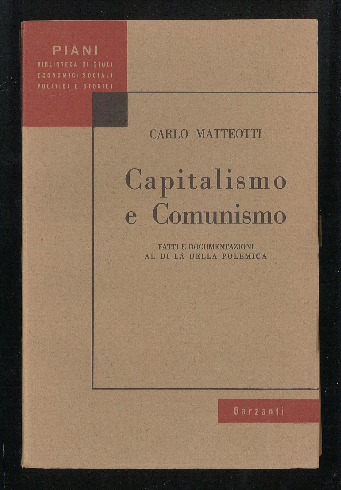 Capitalismo e Comunismo - Fatti e documentazioni al di là della polemica