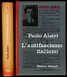 L' antifascismo italiano - 2 vol - Paolo Alatri - copertina