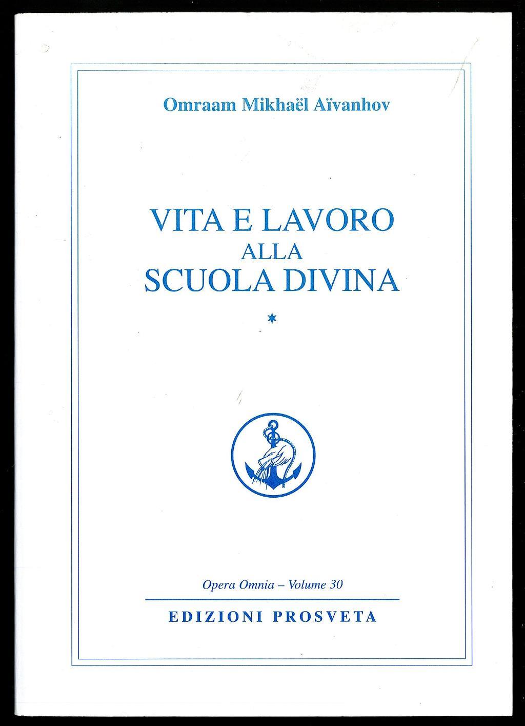 Vita e lavoro alla scuola divina