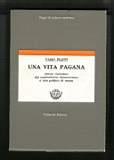 Una vita pagana