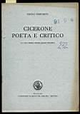 Cicerone poeta e critico. La sua prima produzione poetica