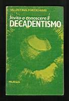 Invito a conoscere il decadentismo - Valentina Fortichiari - copertina
