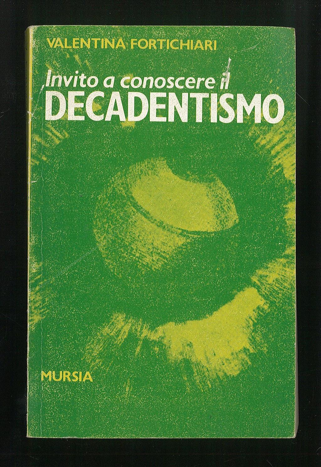 Invito a conoscere il decadentismo