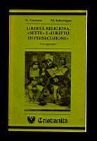 La libertà religiosa, sette e diritto di persecuzione - Giovanni Cantoni - copertina
