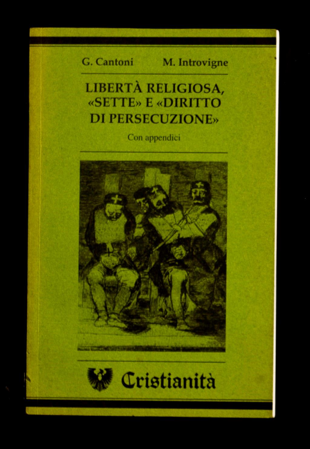 La libertà religiosa, sette e diritto di persecuzione