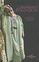 Il giardino di filo e seta - Valeria Manferto De Fabianis - copertina