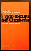 Il vizio oscuro dell'Occidente - Massimo Fini - copertina