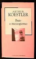 Buio a mezzogiorno - Arthur Koestler - copertina