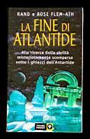 La fine di Atlantide – Alla ricerca della civiltà misteriosamente scomparsa sotto i ghiacci dell'Antartide