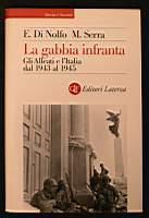 La gabbia infranta (Gli Alleati e l'Italia dal 1943 al 1945) - Ennio Di Nolfo - copertina