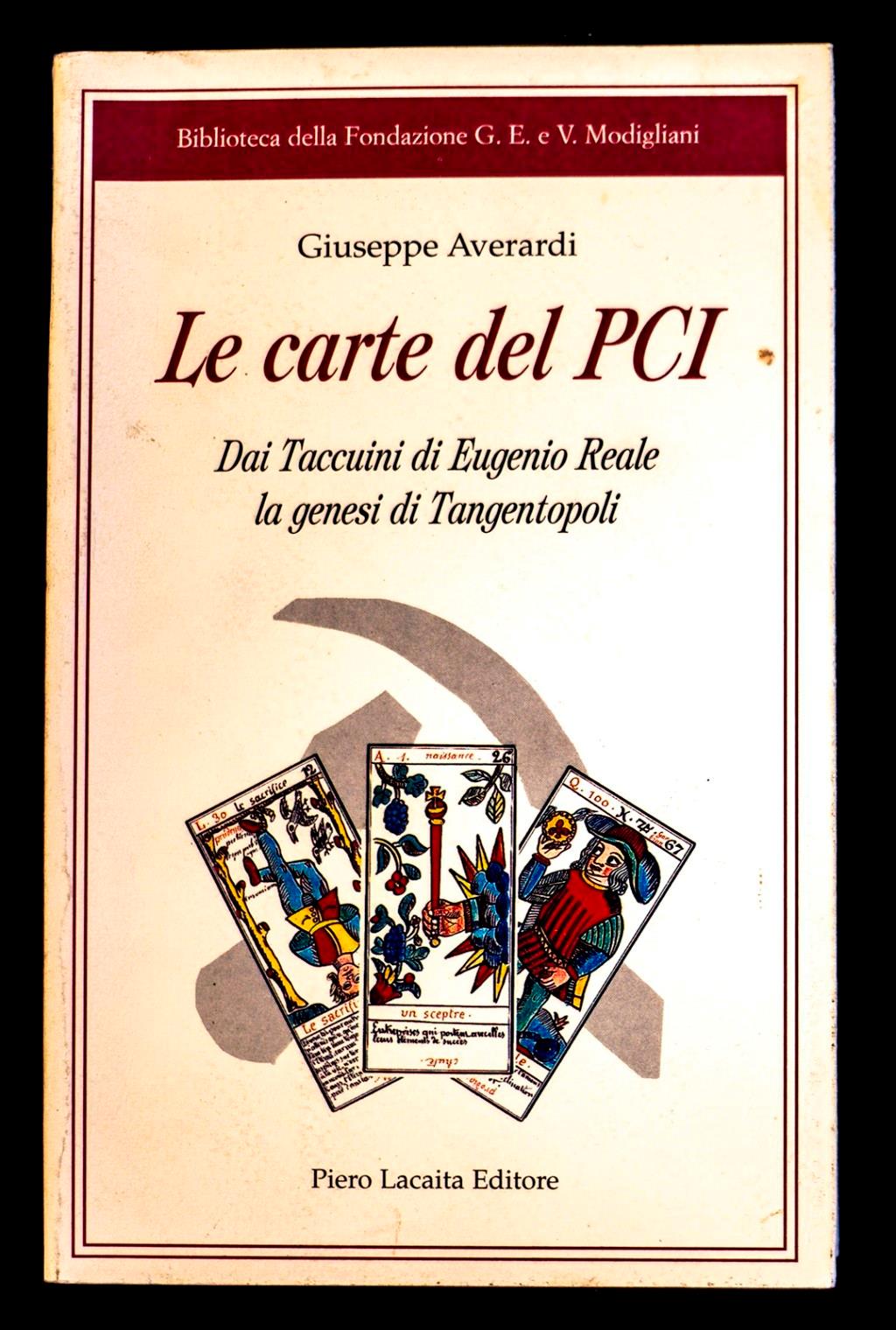 Le carte del PCI. Dai Taccuini di Eugenio Reale la genesi di Tangentopoli