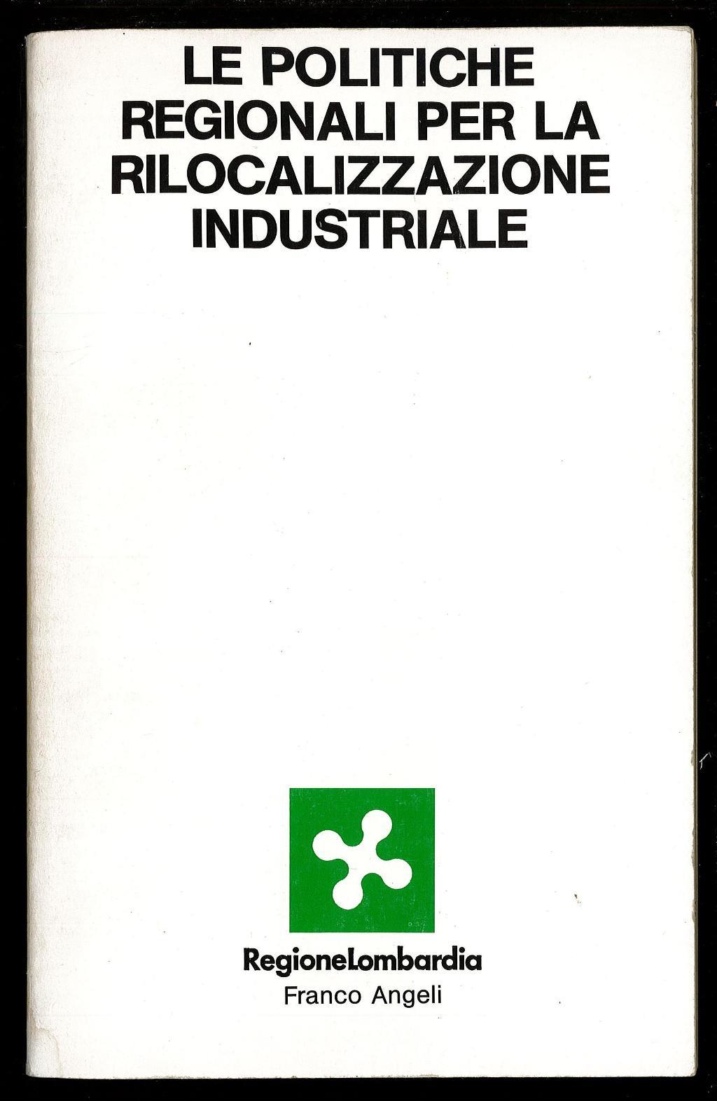 Le politiche regionali per la rilocalizzazione industriale
