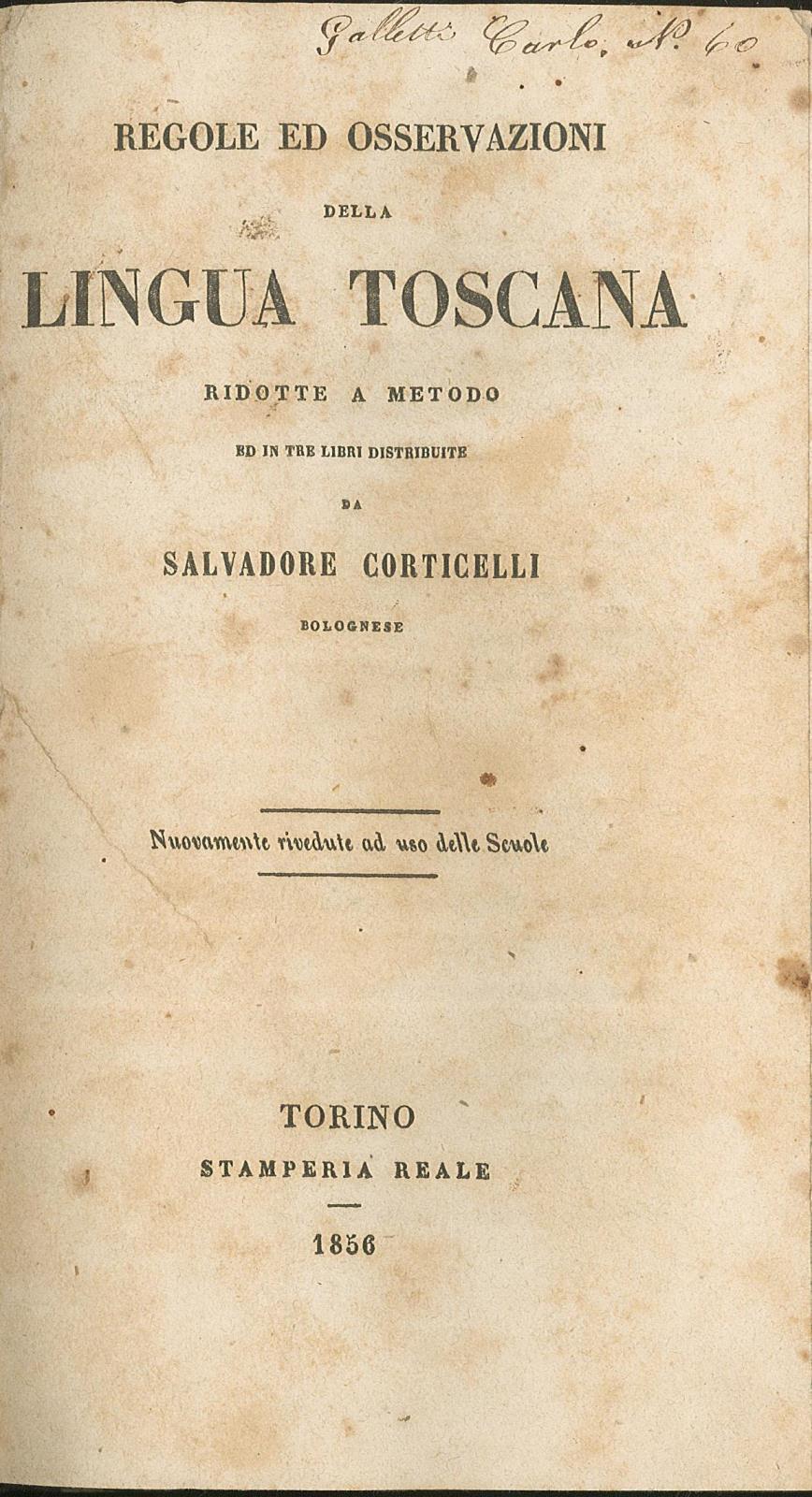 Regole ed osservazioni della Lingua Toscana ridotte a metodo ed in tre libri distribuite