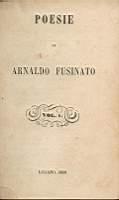 Poesie di Arnaldo Fusinato 2 vol in uno - Arnaldo Fusinato - copertina