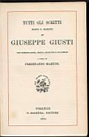 Tutti gli scritti editi e inediti di Giuseppe Giusti