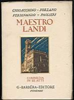 Maestro Landi - Giovacchino Forzano,Ferdinando Paolieri - copertina