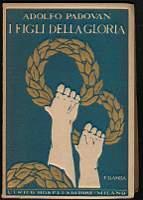 I figli della gloria - Adolfo Padovan - copertina