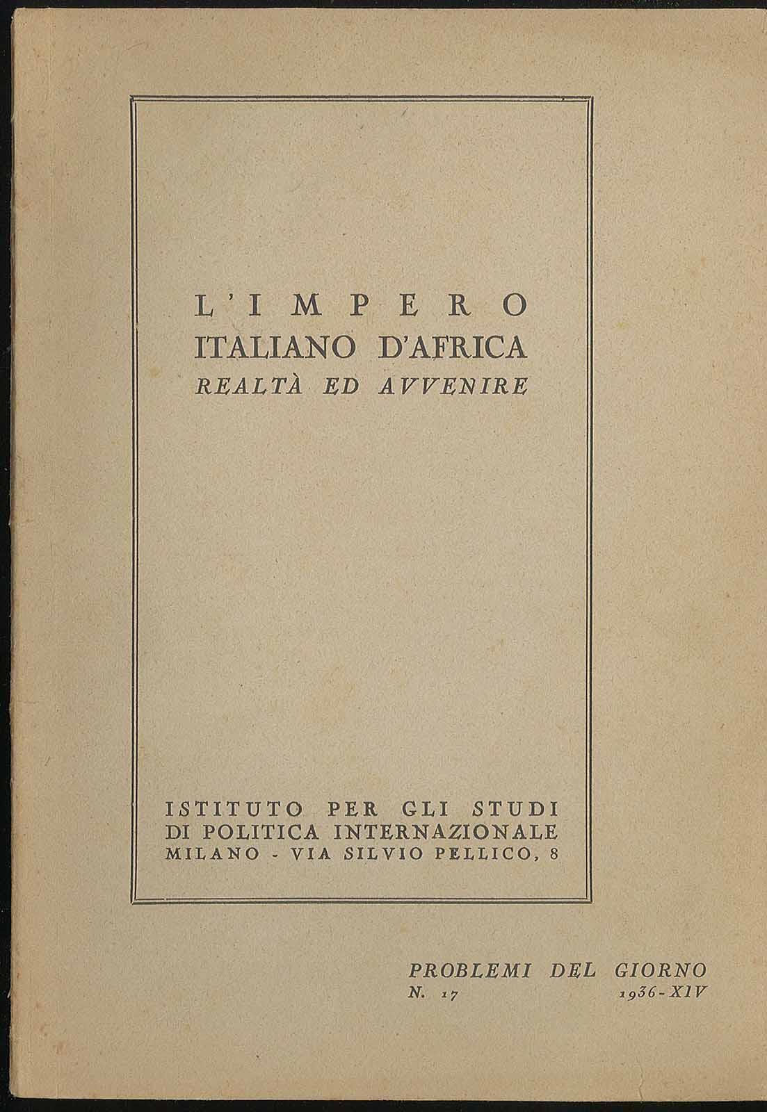 L' impero italiano d'Africa realtà ed avvenire