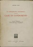 La disciplina giuridica delle case in condominio - Antonio Visco - copertina
