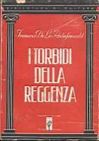 I torbidi della reggenza - François de La Rochefoucauld - copertina