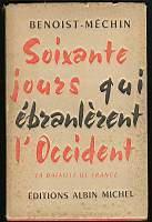 Soixante jours qui ebranlerent l'occident 10 mai -10 juillet 1940 Tomo II