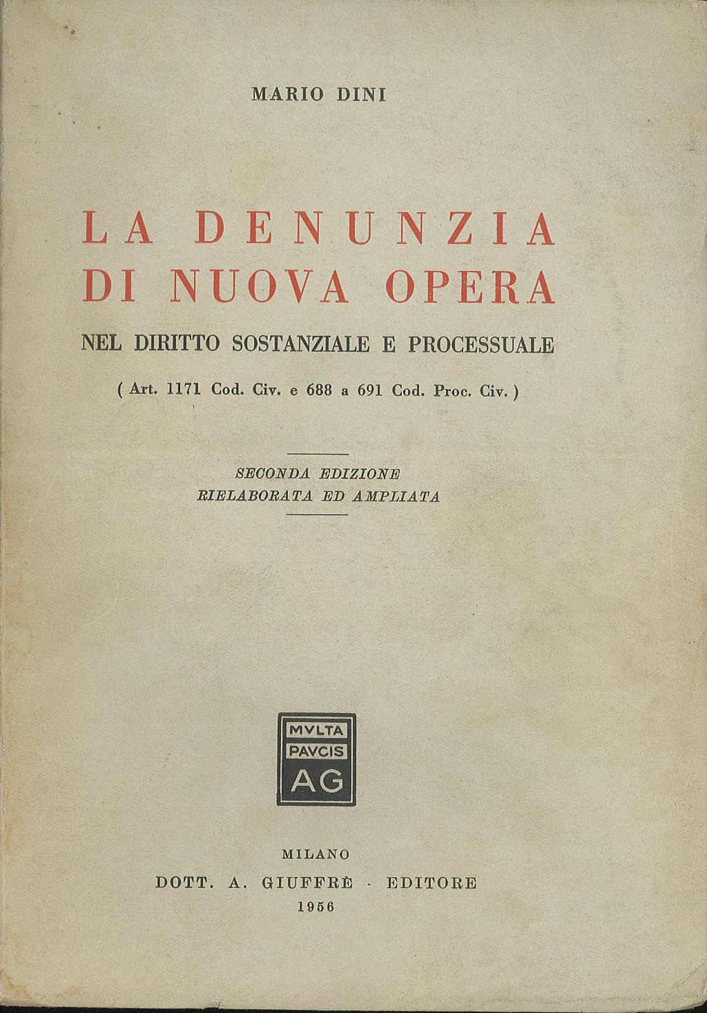La denunzia di nuova opera nel diritto sostanziale e processuale