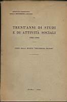 Trent'anni di studi e di attività sociali 1925-1954
