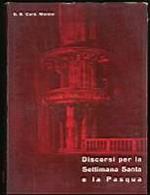 Discorsi per la Settimana Santa e la Pasqua