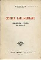 Critica fallimentare: fenomenologia e patologia del fallimento