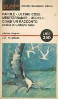 Parole Ultime cose Mediterranee Uccelli Quasi un racconto - Umberto Saba - copertina