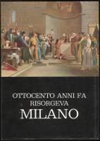 Ottocento anni fa risorgeva Milano - Gian Luigi Barni - copertina