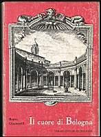 Il cuore di Bologna - Renzo Giacomelli - copertina