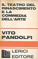 Il teatro del Rinascimento e Commedia dell'arte - Vito Pandolfi - copertina