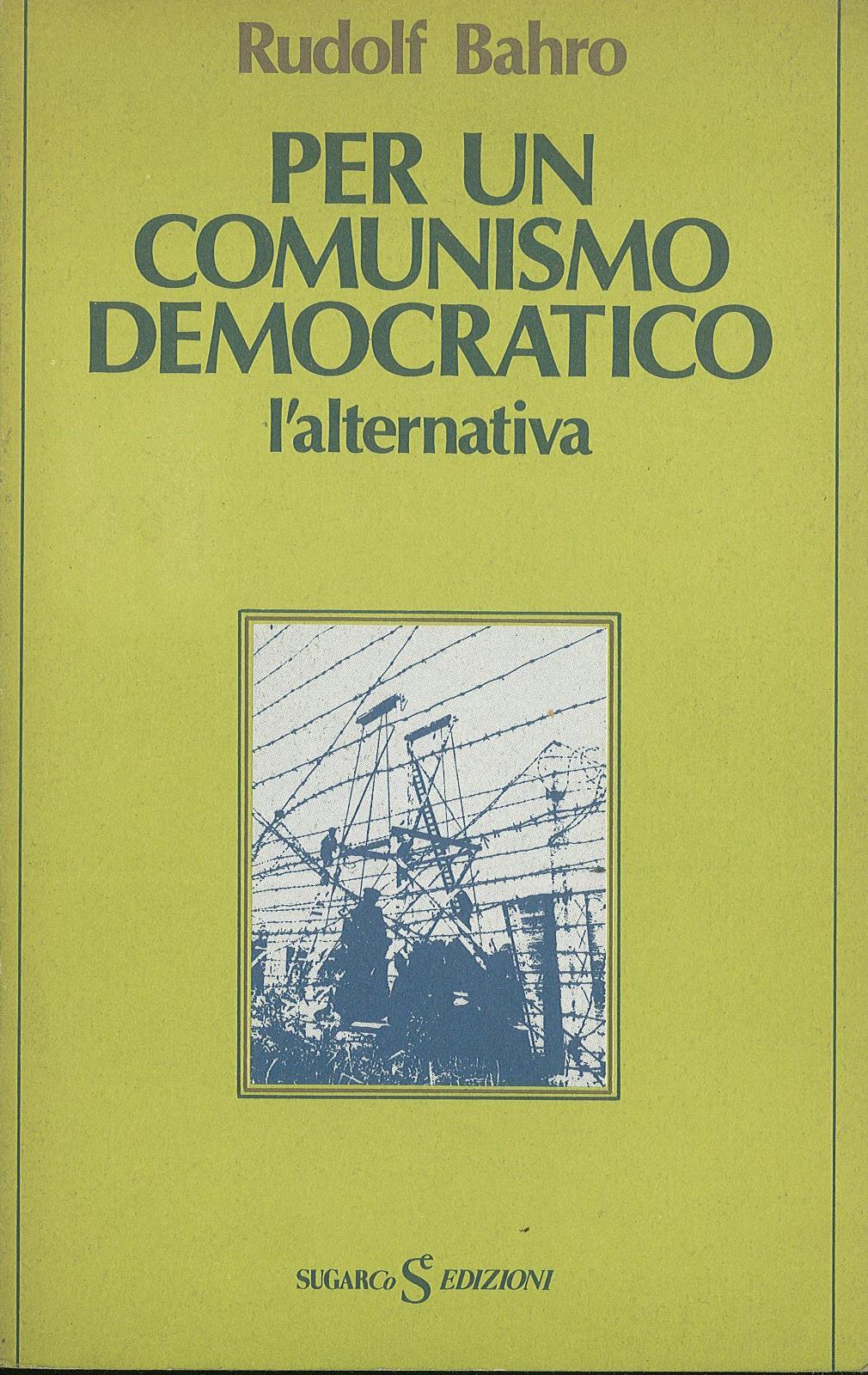 Per un comunismo democratico L'alternativa