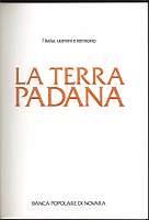 La terra padana L'Italia: uomini e territorio