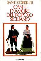 Canti d'amore del popolo siciliano - Santi Correnti - copertina