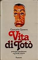 Vita di Totò principe napoletano e grande attore - Giancarlo Governi - copertina