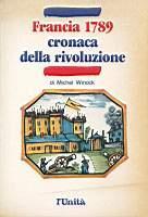Francia 1789 cronaca della rivoluzione - Michel Winock - copertina